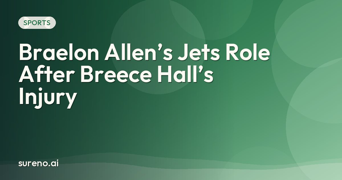 Braelon Allen’s Jets Role After Breece Hall’s Injury