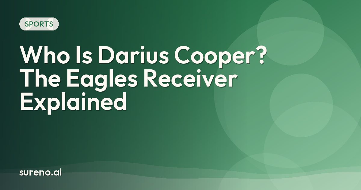 Who Is Darius Cooper? The Eagles Receiver Explained