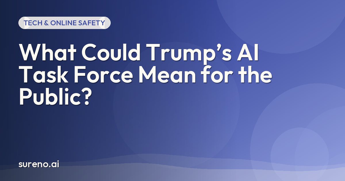 What Could Trump’s AI Task Force Mean for the Public?