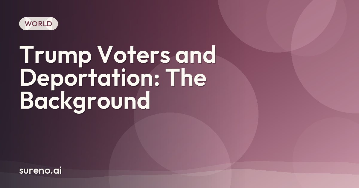 Trump Voters and Deportation: The Background