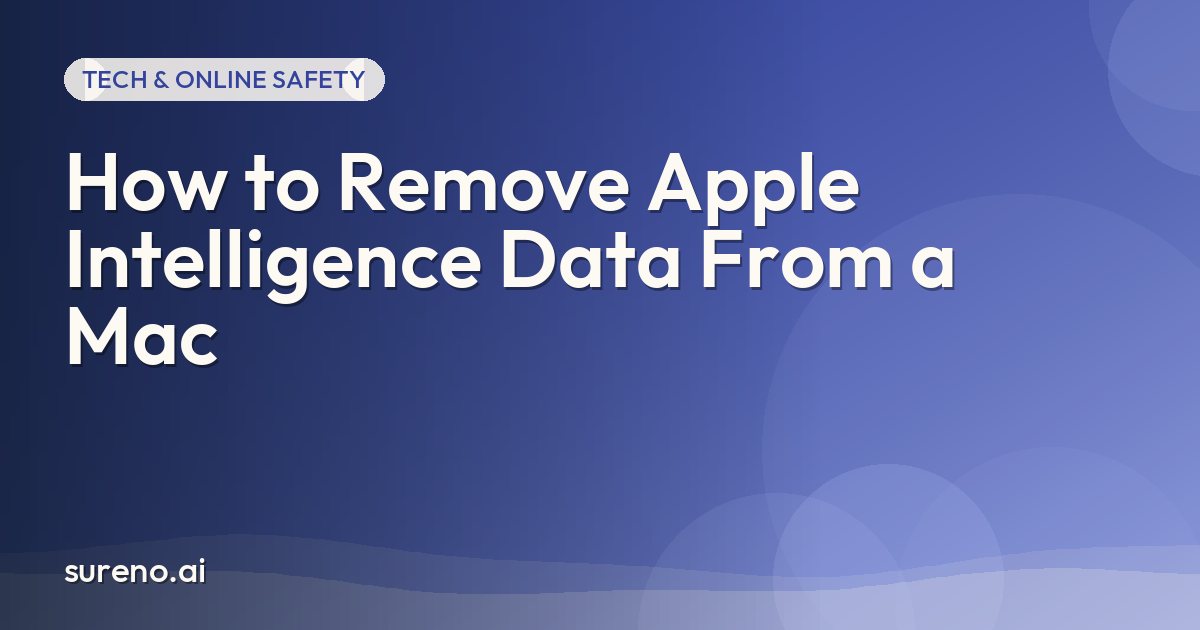 How to Remove Apple Intelligence Data From a Mac