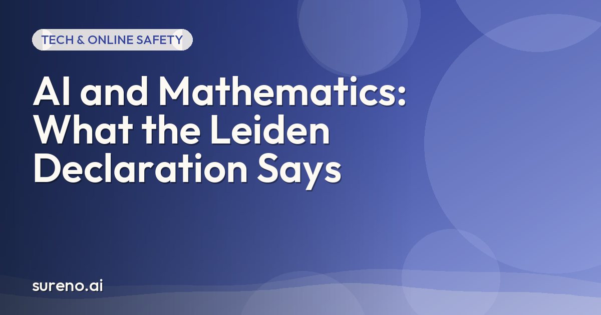 AI and Mathematics: What the Leiden Declaration Says