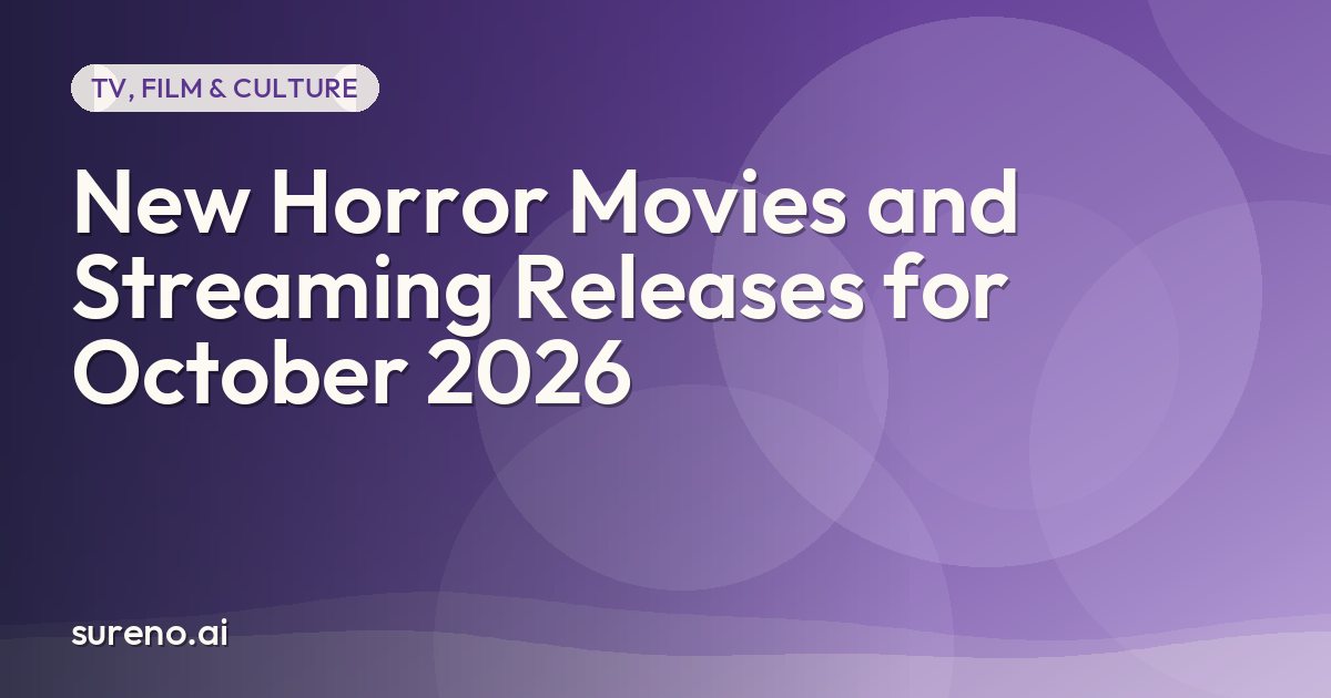 New Horror Movies and Streaming Releases for October 2026