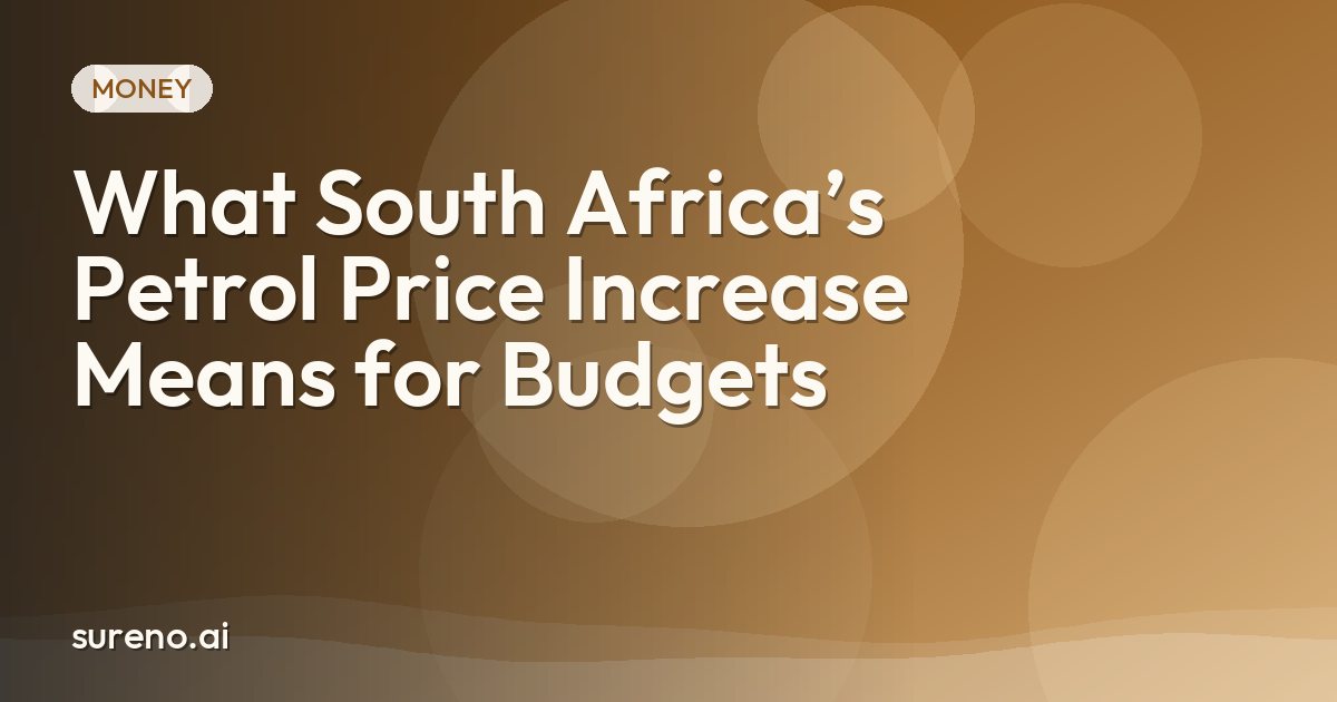 What South Africa’s Petrol Price Increase Means for Budgets