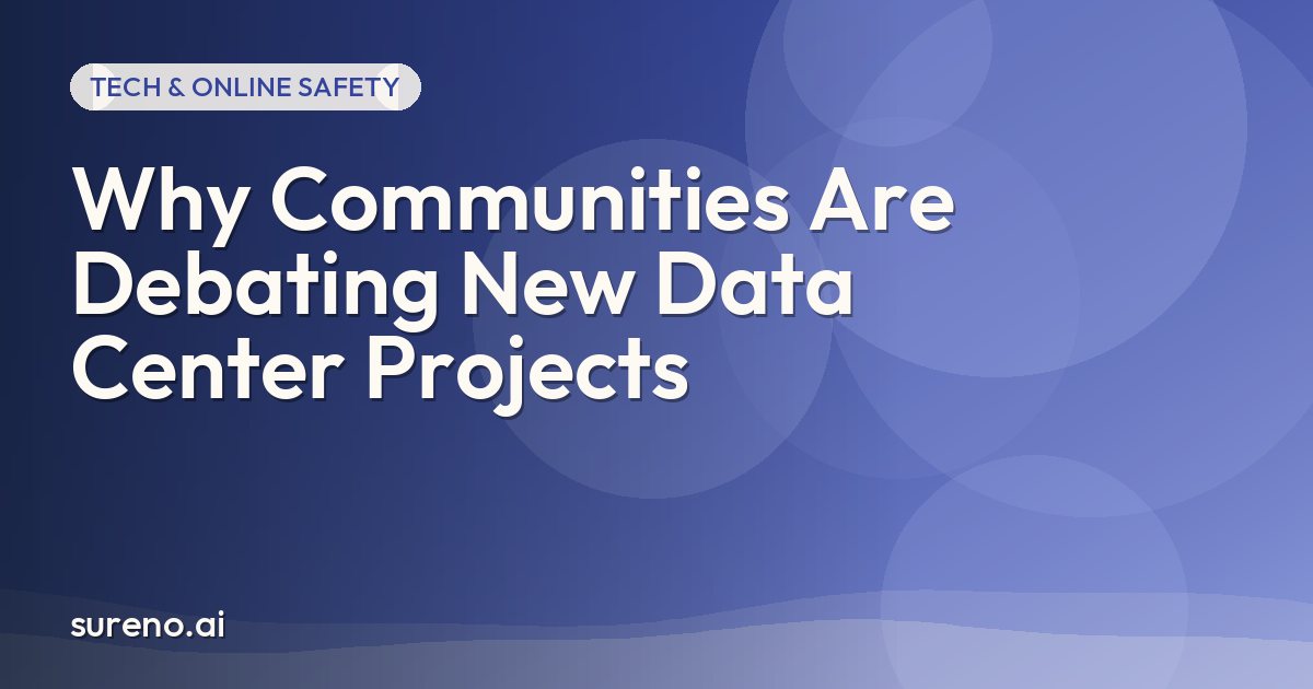 Why Communities Are Debating New Data Center Projects