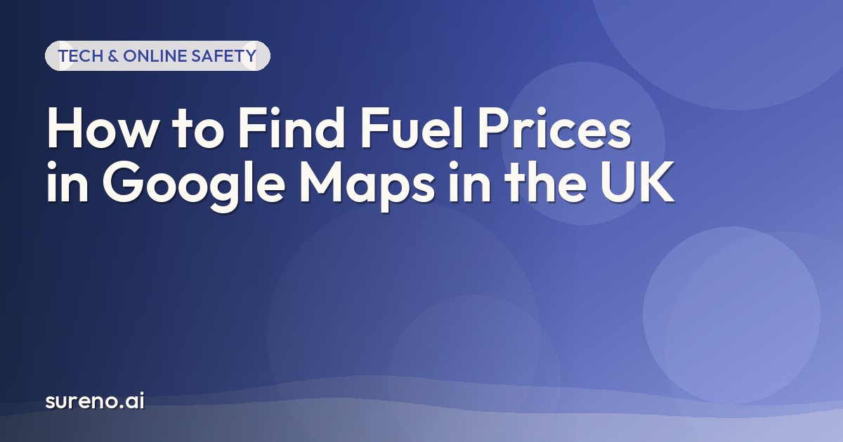 How to Find Fuel Prices in Google Maps in the UK