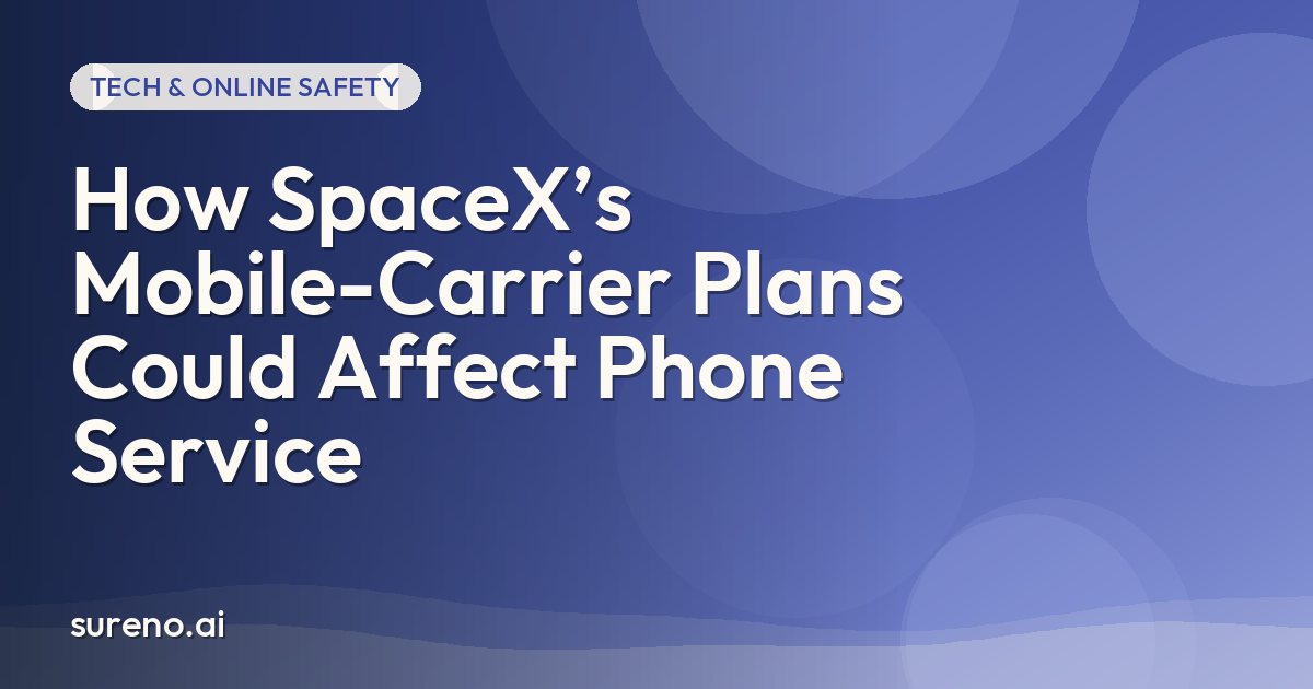 How SpaceX’s Mobile-Carrier Plans Could Affect Phone Service