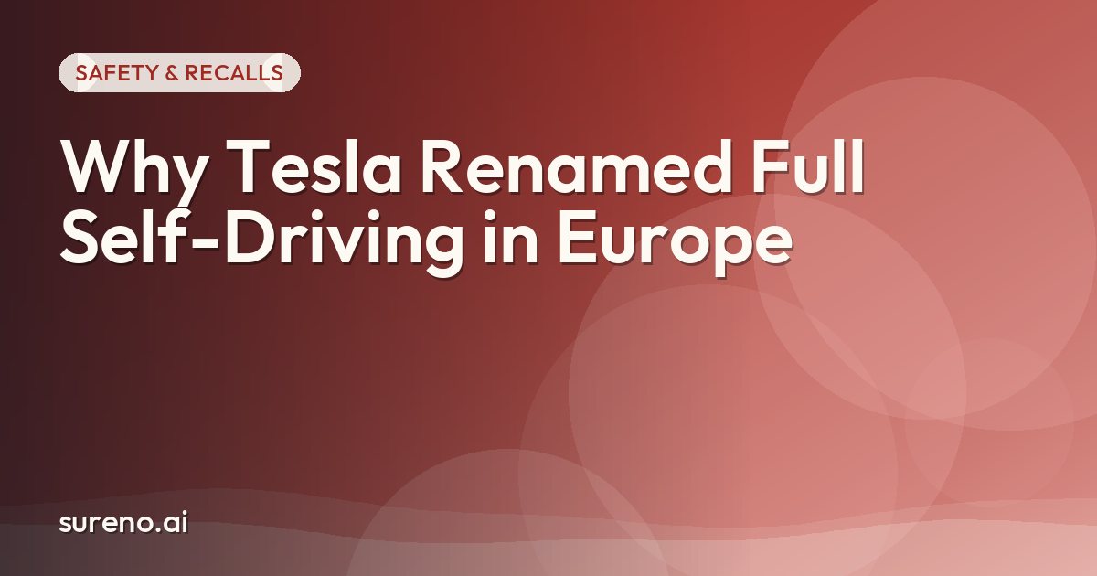 Why Tesla Renamed Full Self-Driving in Europe