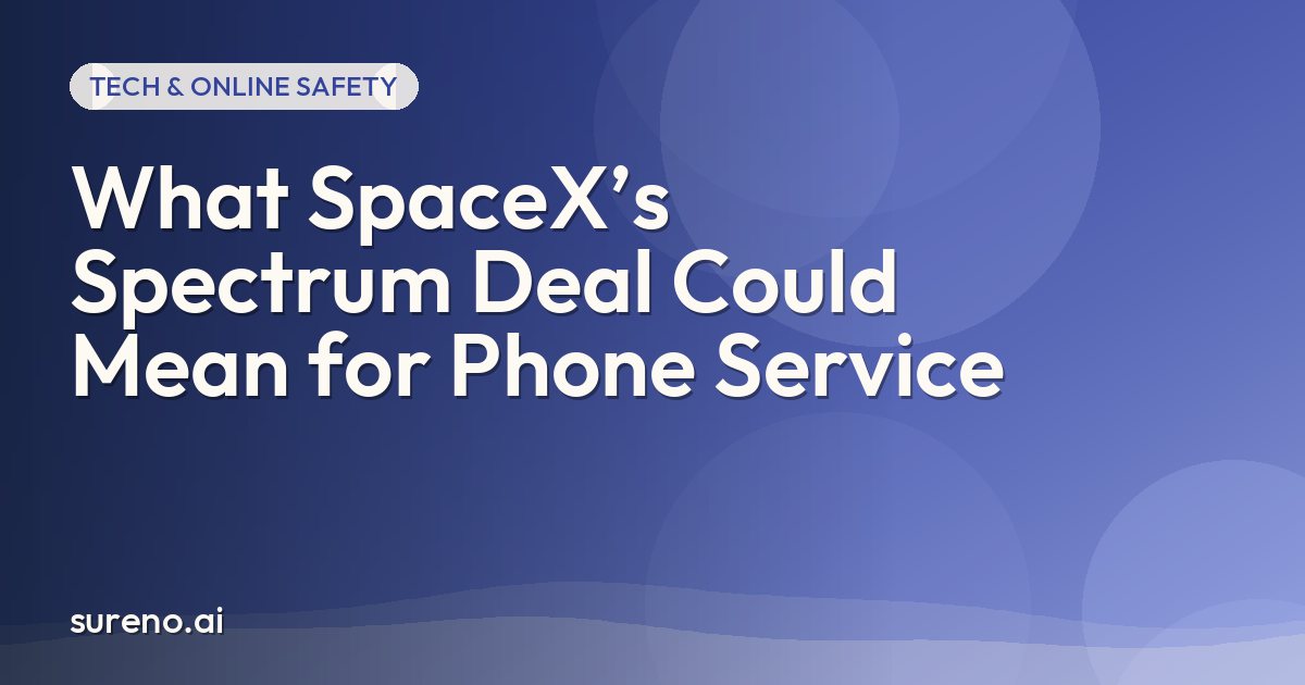 What SpaceX’s Spectrum Deal Could Mean for Phone Service