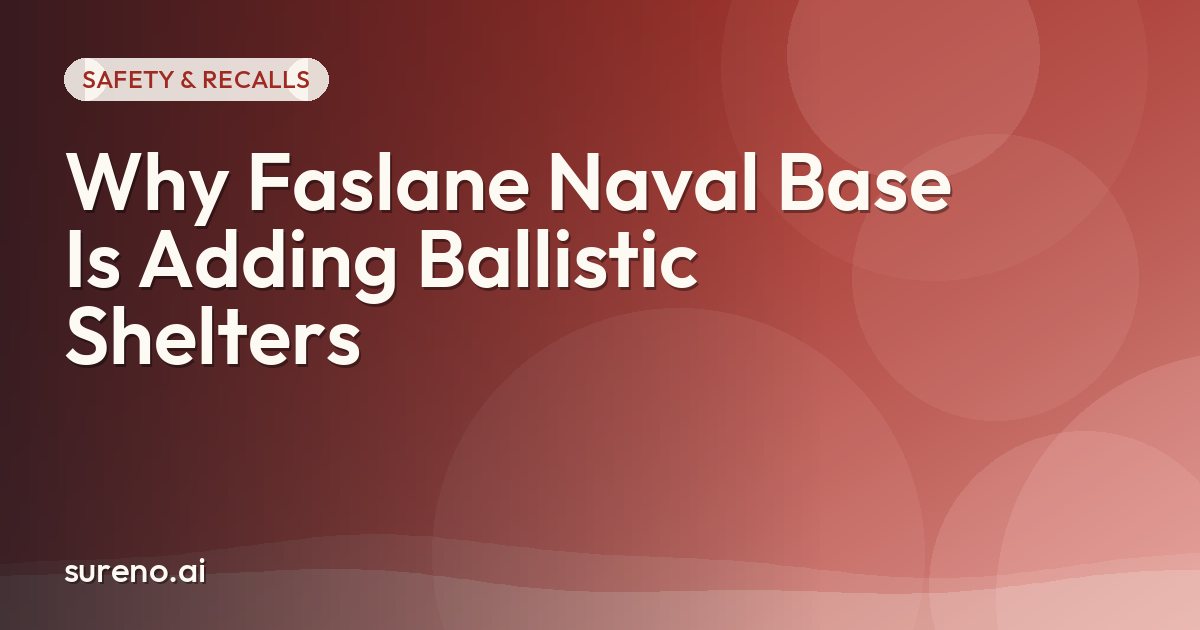 Why Faslane Naval Base Is Adding Ballistic Shelters