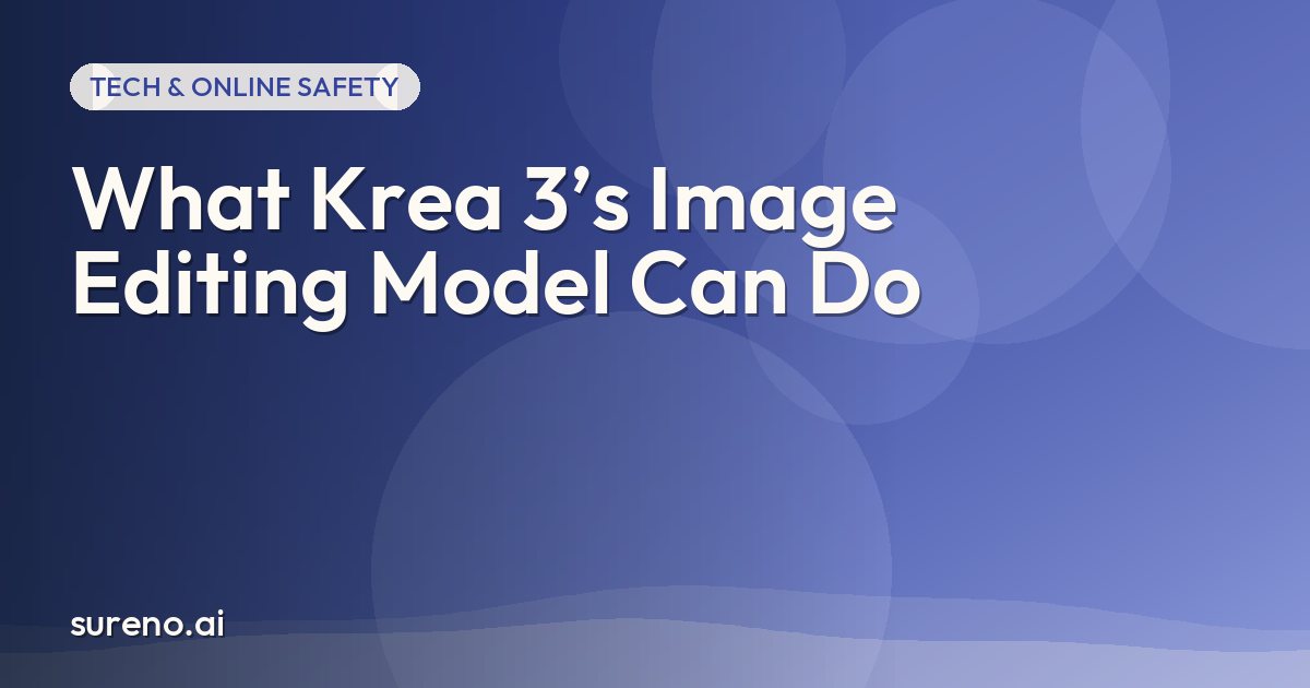 What Krea 3’s Image Editing Model Can Do
