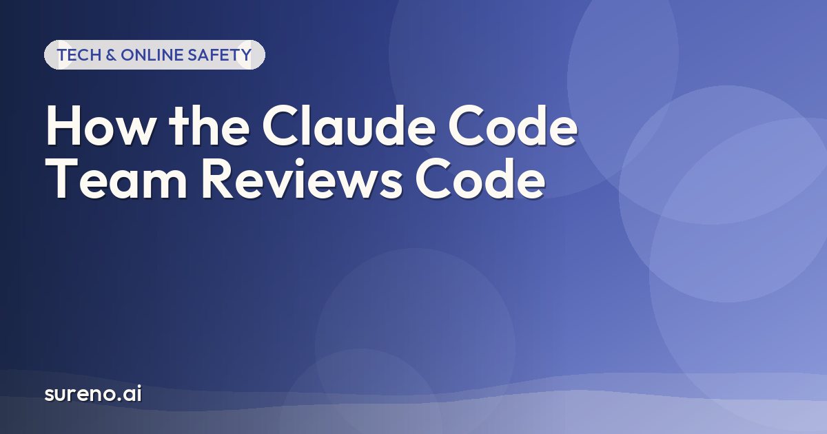 How the Claude Code Team Reviews Code