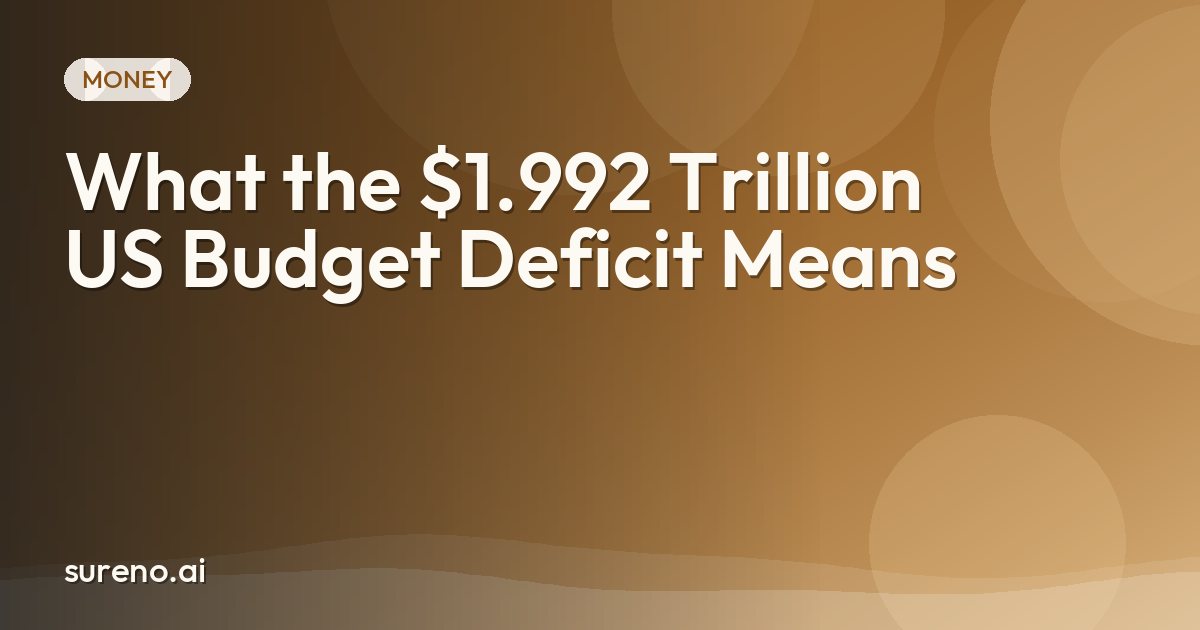 What the $1.992 Trillion US Budget Deficit Means