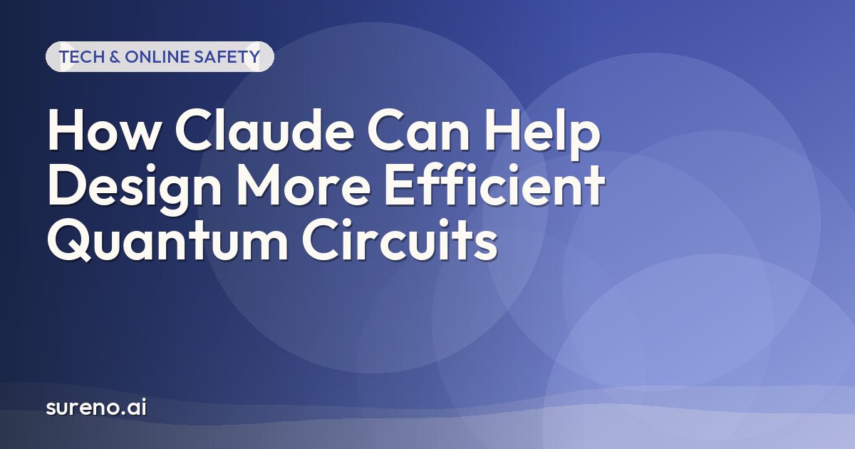 How Claude Can Help Design More Efficient Quantum Circuits