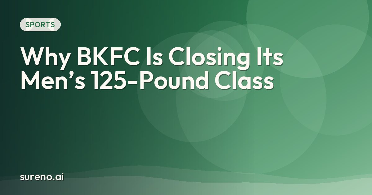 Why BKFC Is Closing Its Men’s 125-Pound Class