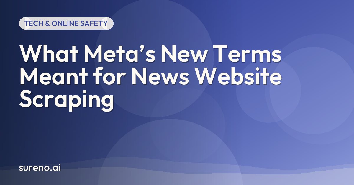 What Meta’s New Terms Meant for News Website Scraping