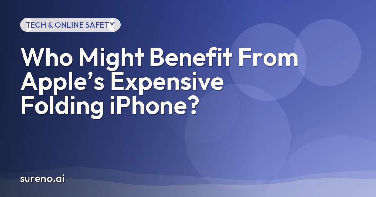 Who Might Benefit From Apple’s Expensive Folding iPhone?