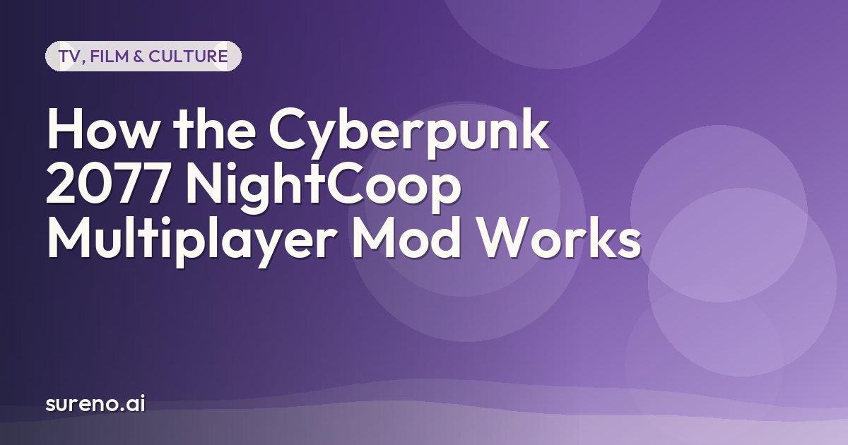 How the Cyberpunk 2077 NightCoop Multiplayer Mod Works