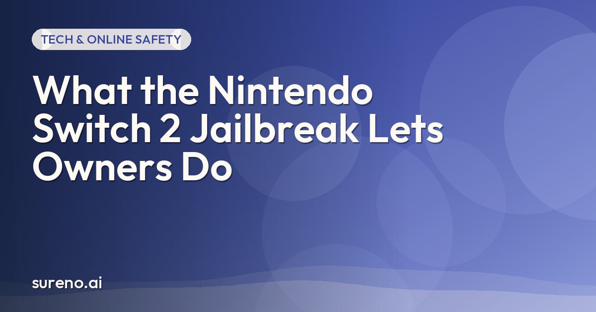 What the Nintendo Switch 2 Jailbreak Lets Owners Do