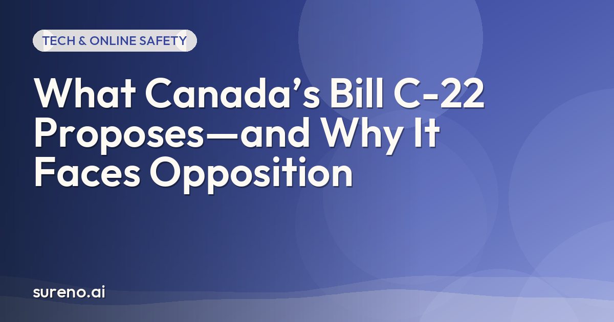 What Canada’s Bill C-22 Proposes—and Why It Faces Opposition