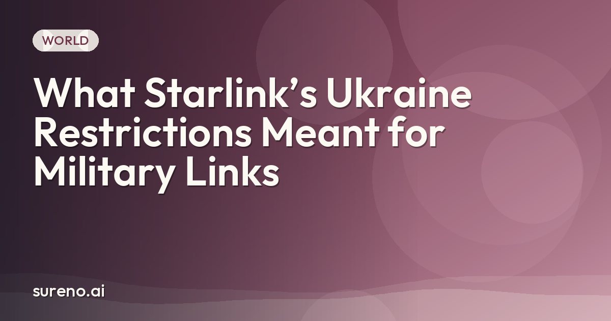 What Starlink’s Ukraine Restrictions Meant for Military Links