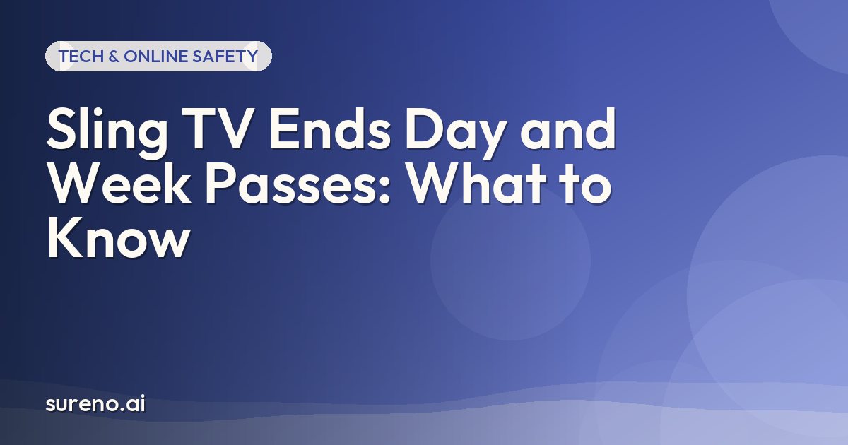 Sling TV Ends Day and Week Passes: What to Know